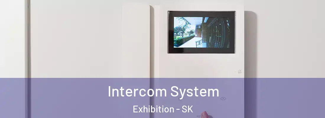  Intercom System Exhibition - SK