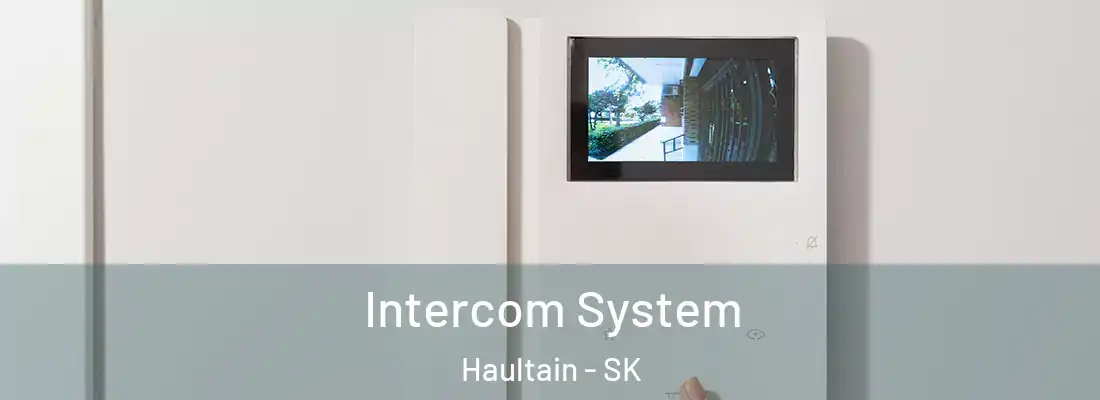  Intercom System Haultain - SK