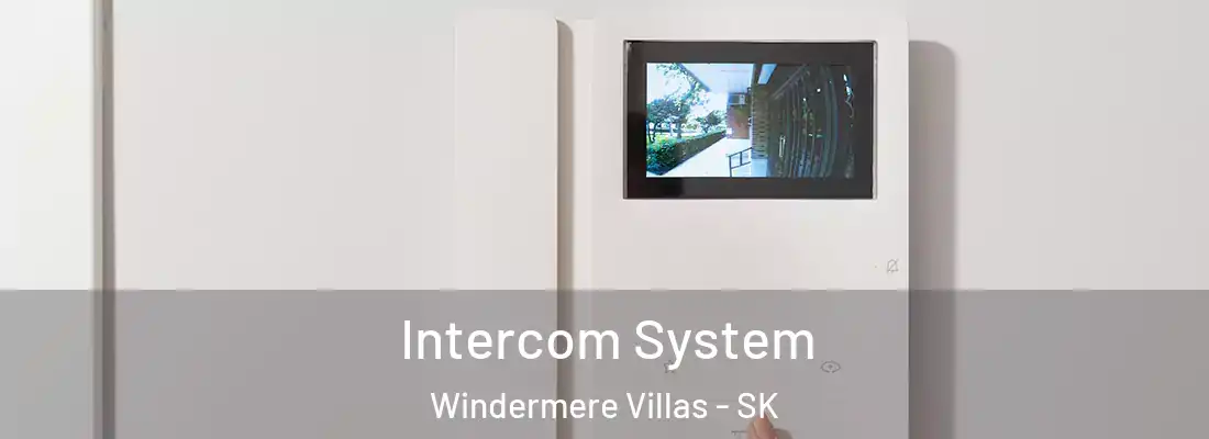  Intercom System Windermere Villas - SK