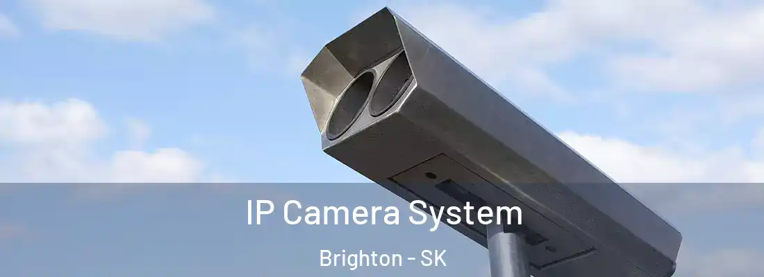  IP Camera System Brighton - SK