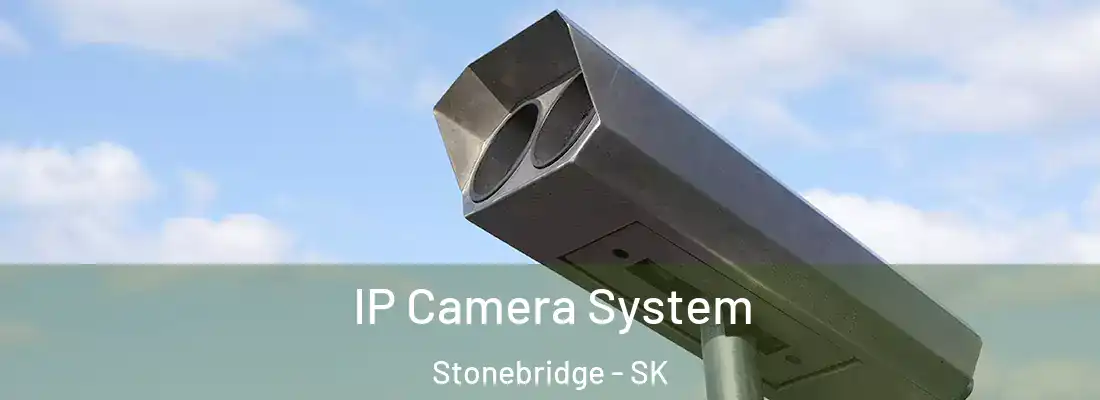  IP Camera System Stonebridge - SK