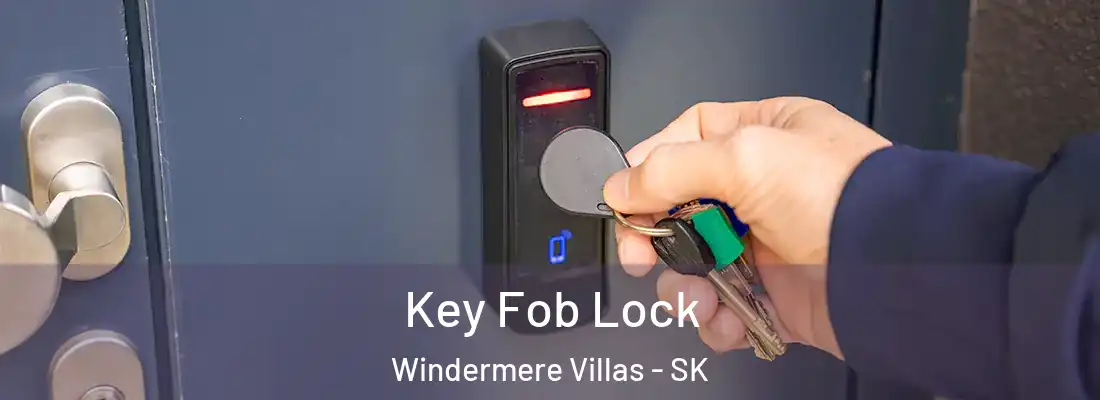  Key Fob Lock Windermere Villas - SK