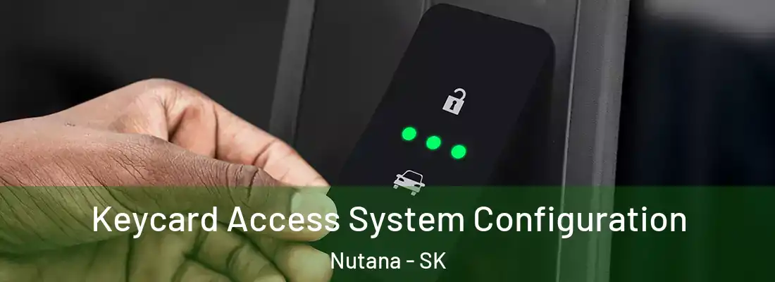  Keycard Access System Configuration Nutana - SK