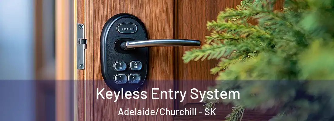 Keyless Entry System Adelaide/Churchill - SK