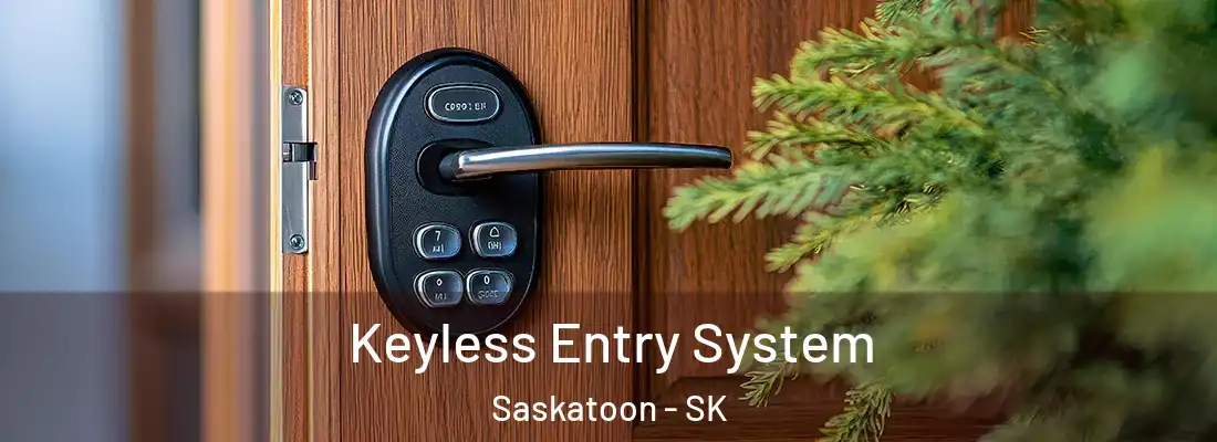  Keyless Entry System Saskatoon - SK