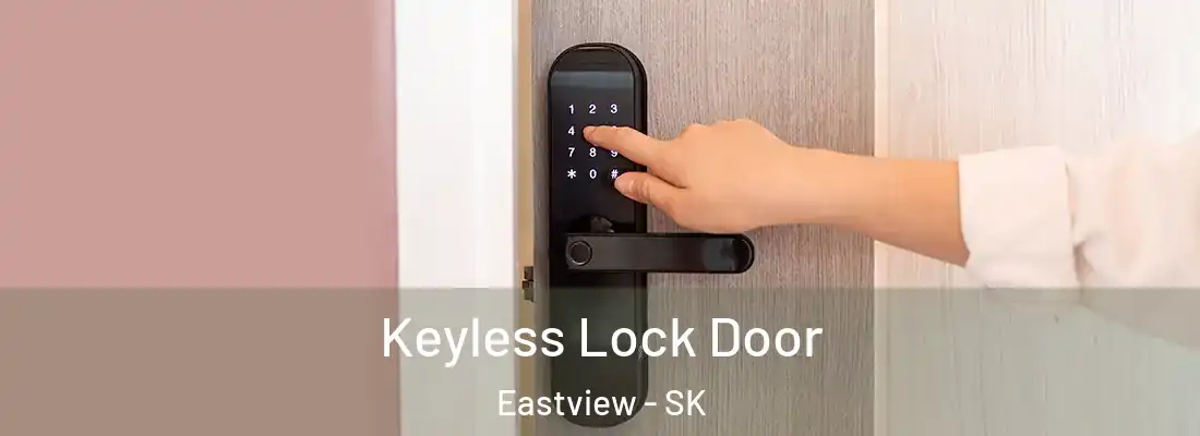  Keyless Lock Door Eastview - SK