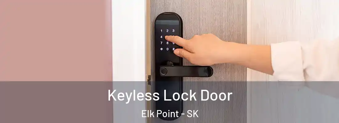  Keyless Lock Door Elk Point - SK