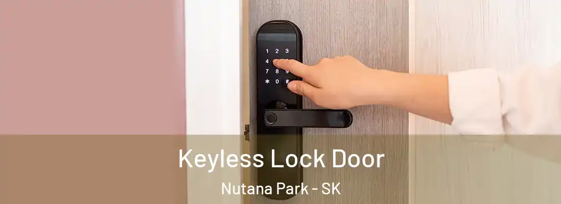  Keyless Lock Door Nutana Park - SK