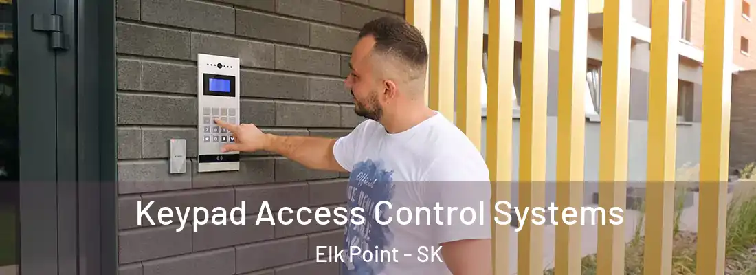  Keypad Access Control Systems Elk Point - SK