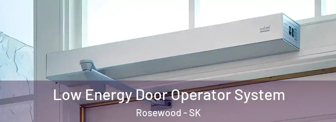  Low Energy Door Operator System Rosewood - SK
