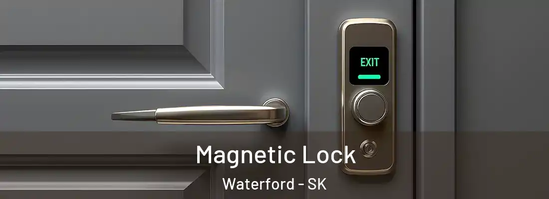  Magnetic Lock Waterford - SK