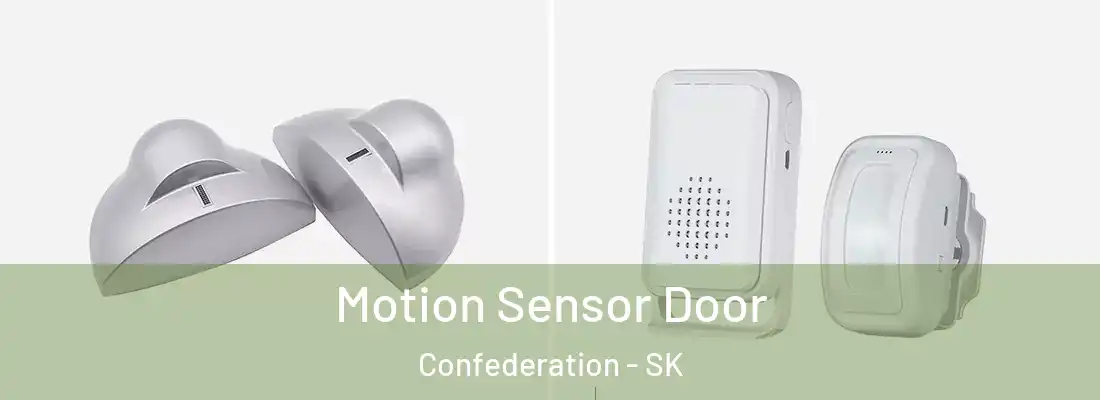  Motion Sensor Door Confederation - SK