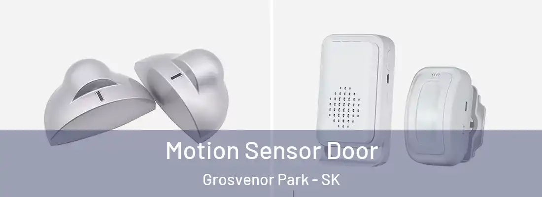  Motion Sensor Door Grosvenor Park - SK