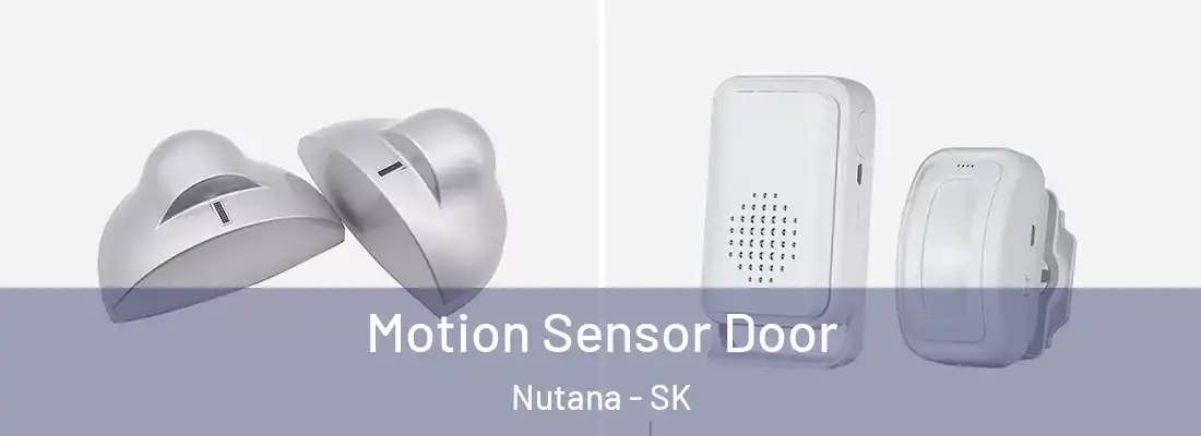  Motion Sensor Door Nutana - SK