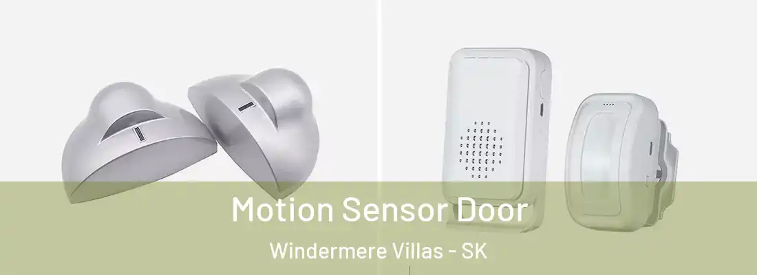  Motion Sensor Door Windermere Villas - SK