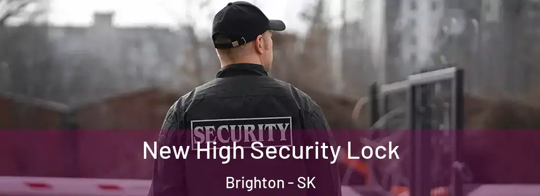  New High Security Lock Brighton - SK