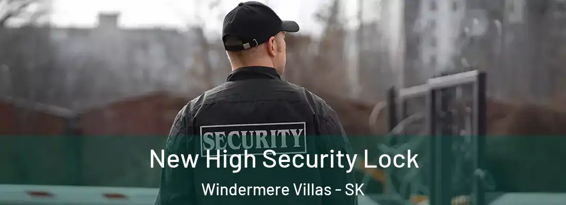  New High Security Lock Windermere Villas - SK