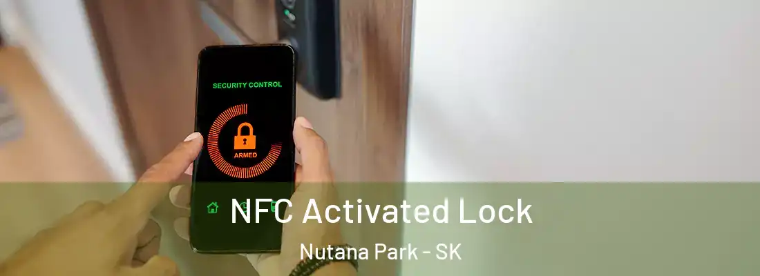  NFC Activated Lock Nutana Park - SK