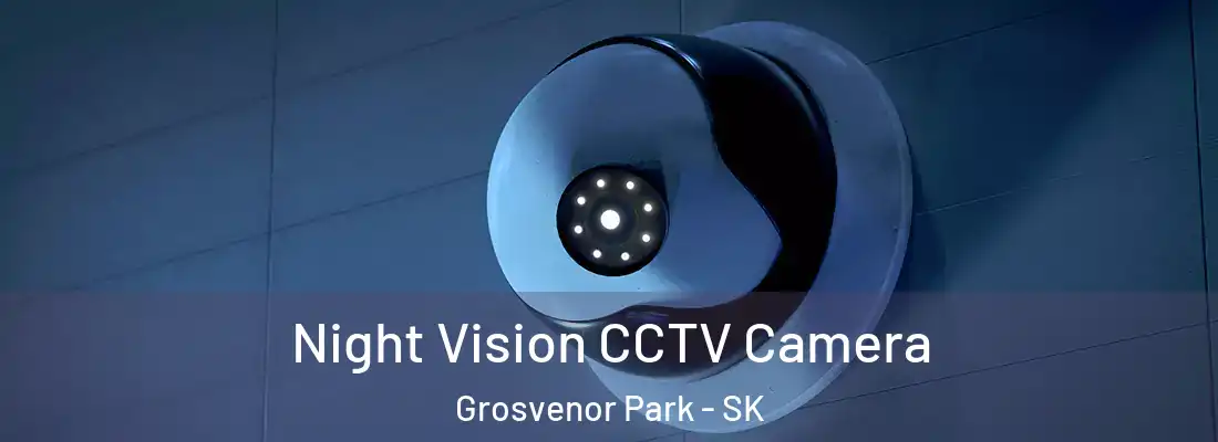  Night Vision CCTV Camera Grosvenor Park - SK