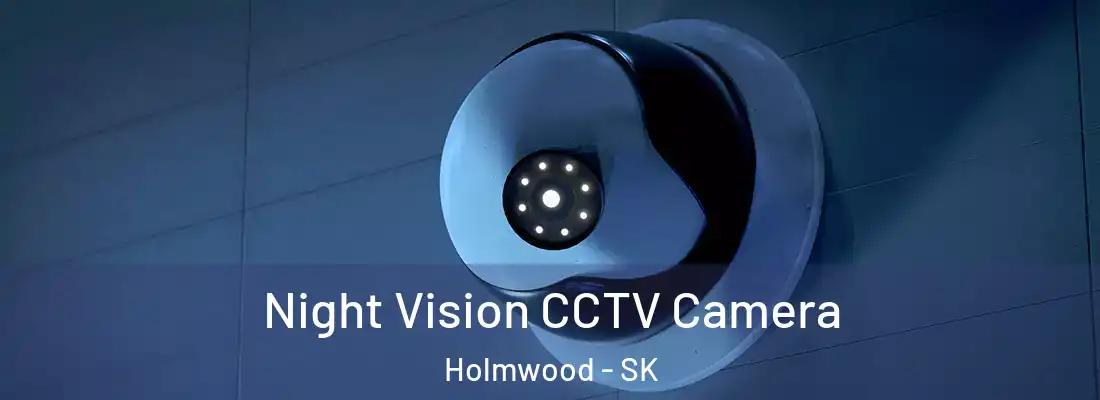  Night Vision CCTV Camera Holmwood - SK