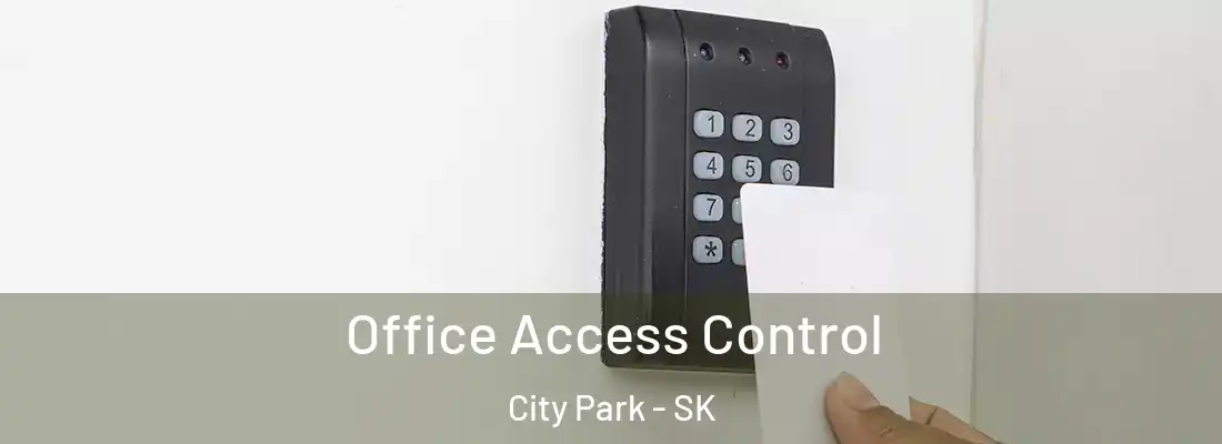  Office Access Control City Park - SK