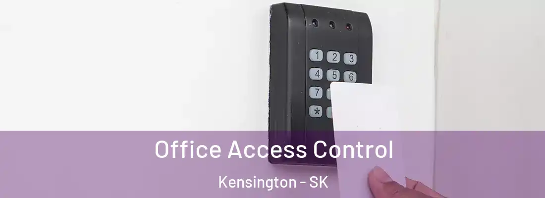  Office Access Control Kensington - SK