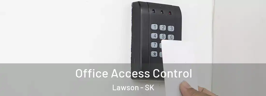  Office Access Control Lawson - SK
