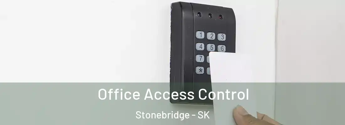  Office Access Control Stonebridge - SK