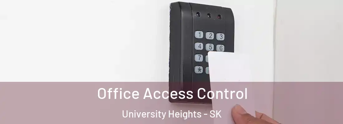  Office Access Control University Heights - SK