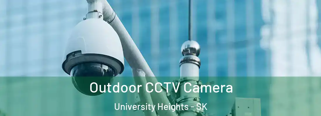  Outdoor CCTV Camera University Heights - SK