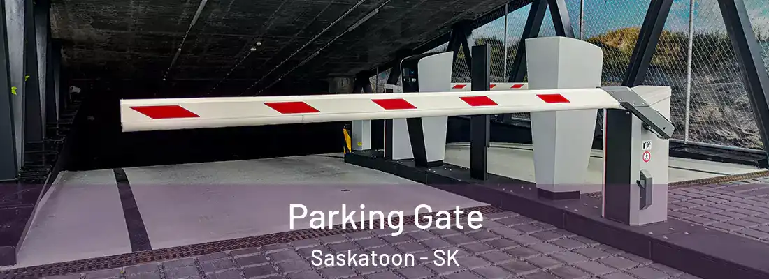  Parking Gate Saskatoon - SK