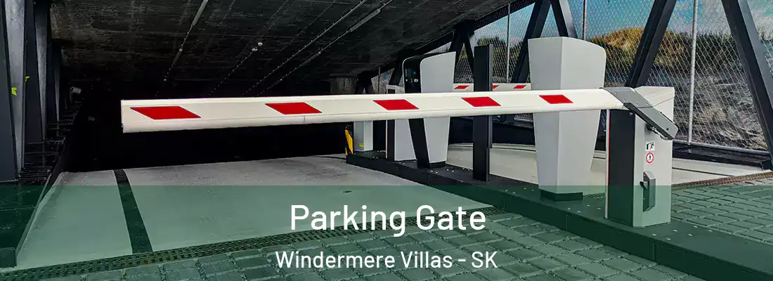  Parking Gate Windermere Villas - SK