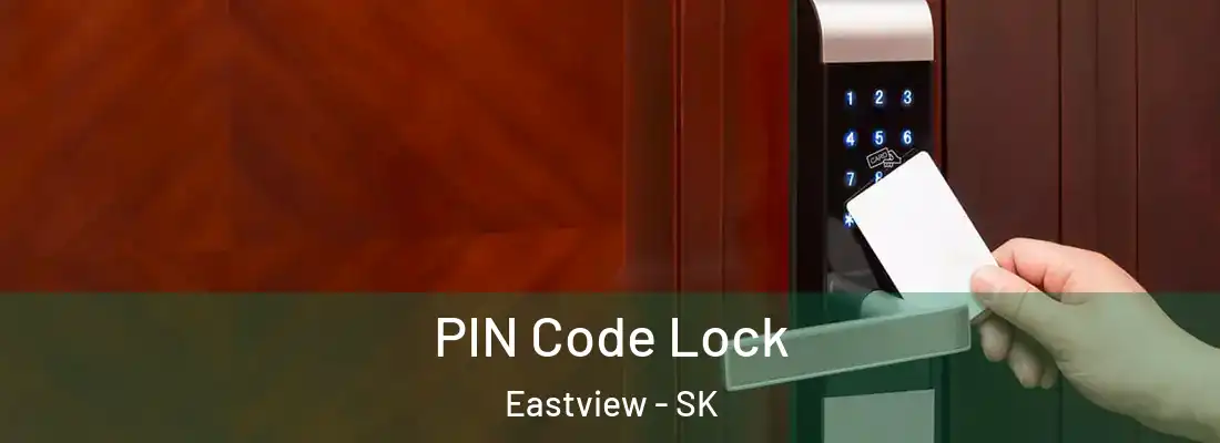  PIN Code Lock Eastview - SK