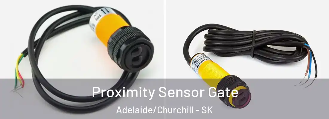  Proximity Sensor Gate Adelaide/Churchill - SK