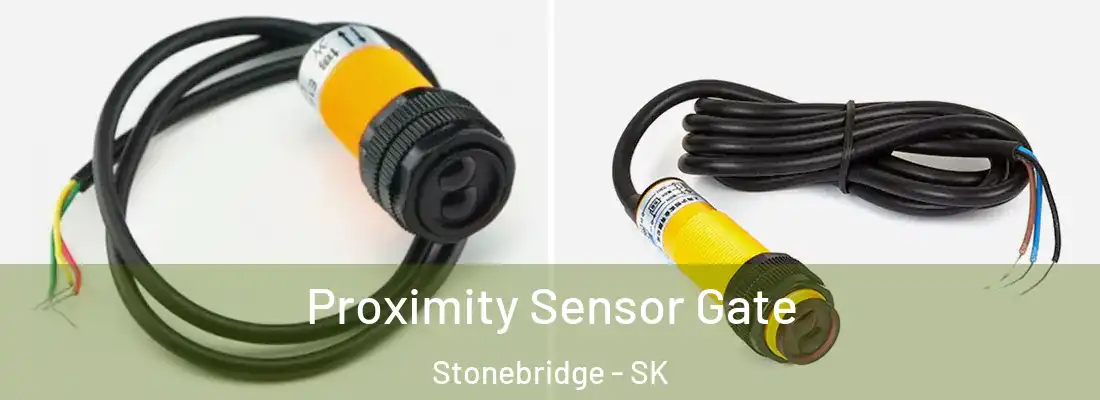  Proximity Sensor Gate Stonebridge - SK