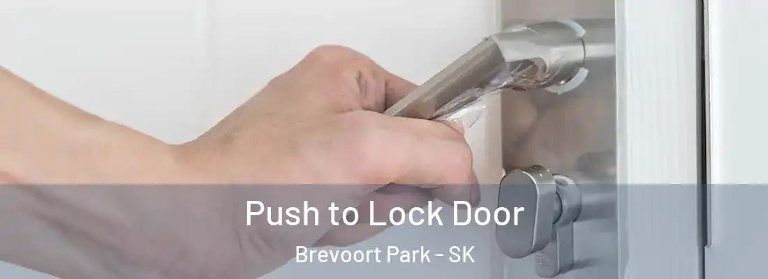  Push to Lock Door Brevoort Park - SK