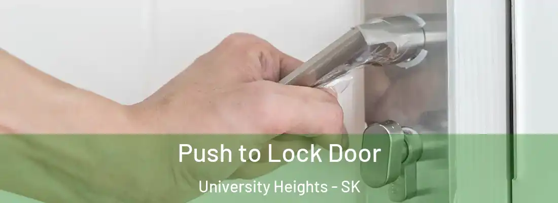  Push to Lock Door University Heights - SK