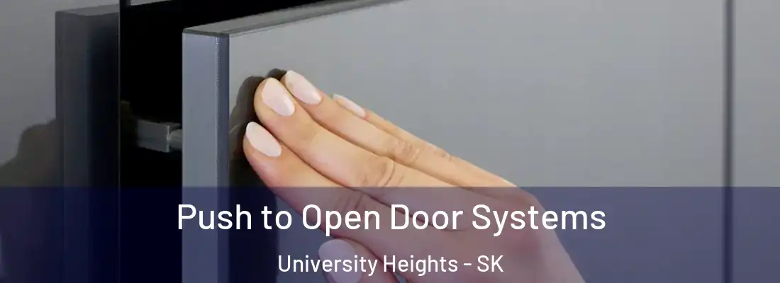  Push to Open Door Systems University Heights - SK