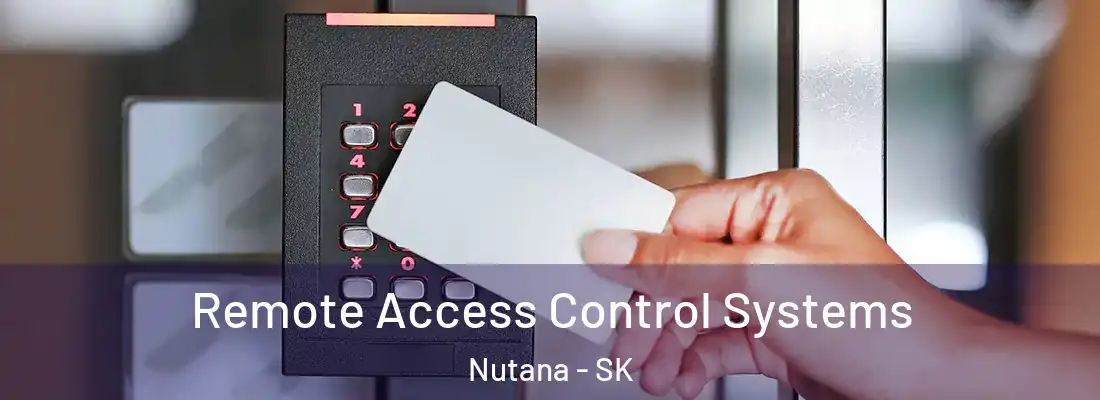  Remote Access Control Systems Nutana - SK