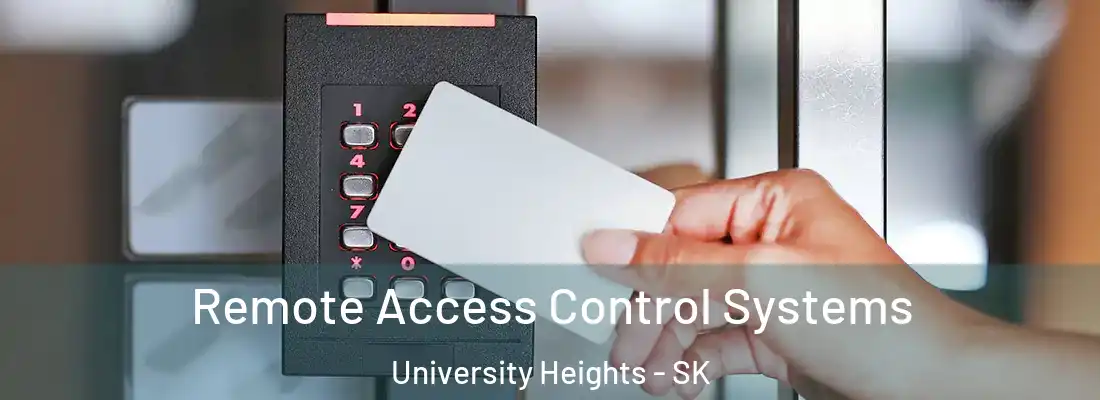  Remote Access Control Systems University Heights - SK