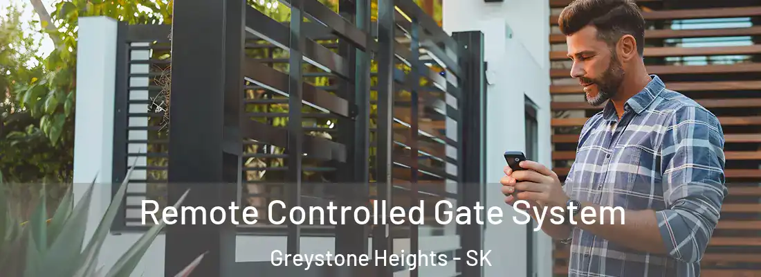  Remote Controlled Gate System Greystone Heights - SK