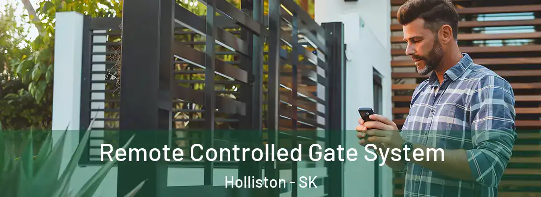  Remote Controlled Gate System Holliston - SK