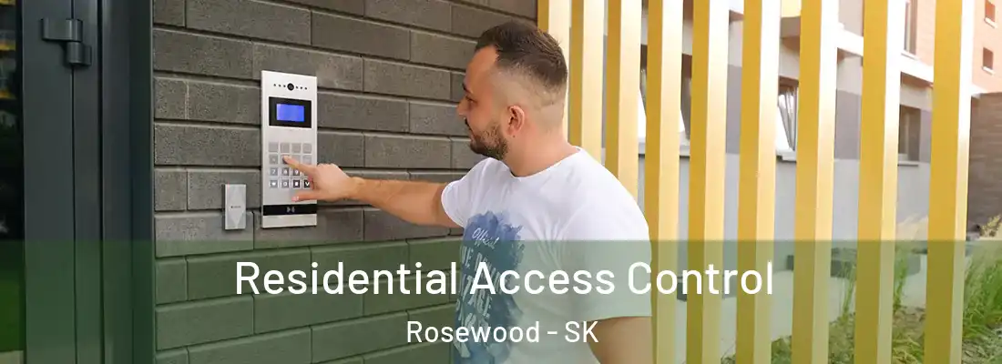  Residential Access Control Rosewood - SK