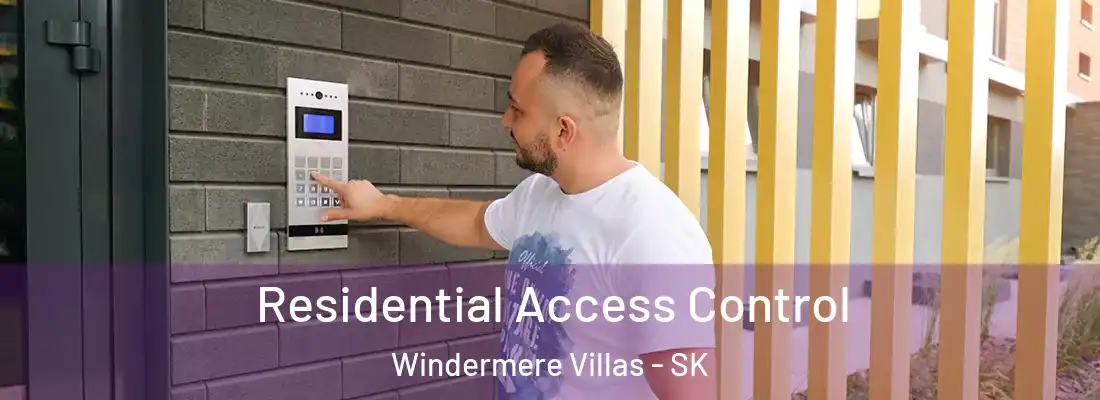  Residential Access Control Windermere Villas - SK