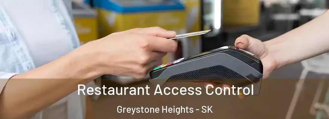  Restaurant Access Control Greystone Heights - SK