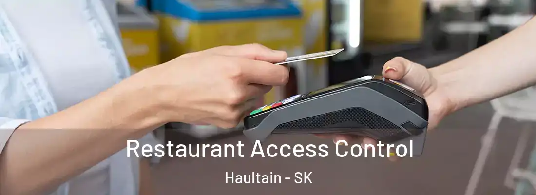  Restaurant Access Control Haultain - SK