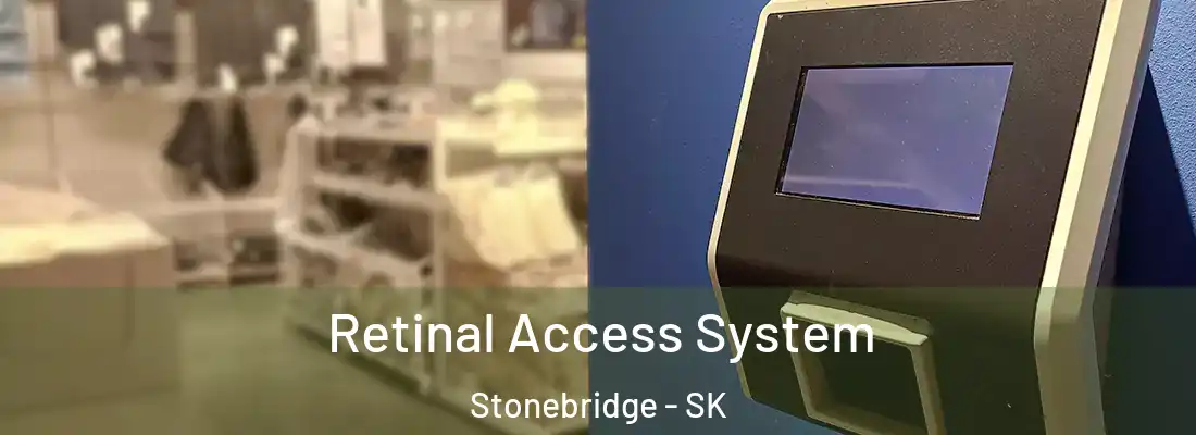  Retinal Access System Stonebridge - SK