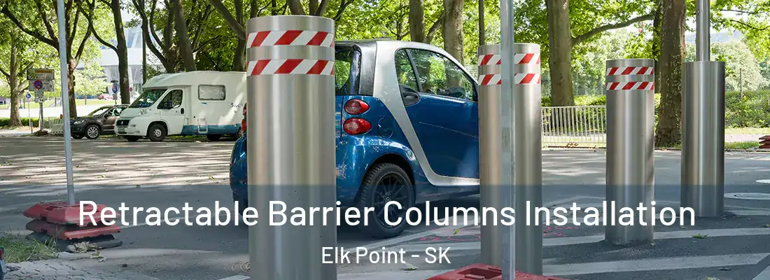  Retractable Barrier Columns Installation Elk Point - SK