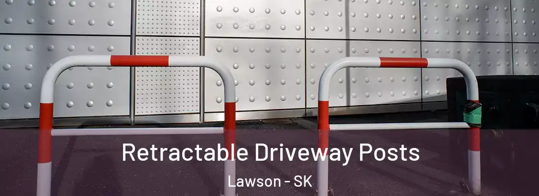 Retractable Driveway Posts Lawson - SK