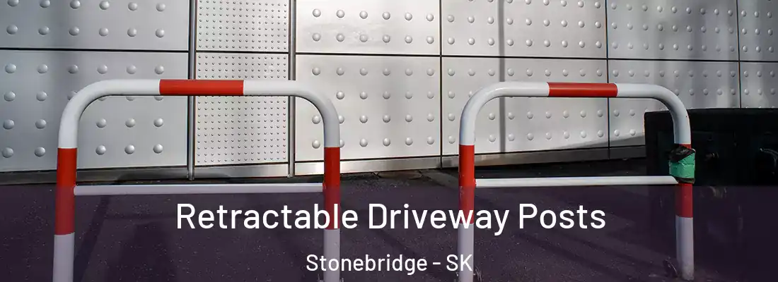  Retractable Driveway Posts Stonebridge - SK